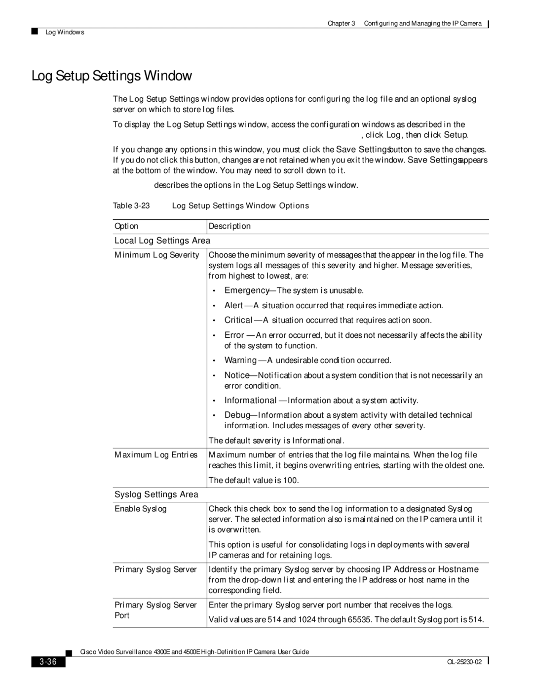 Cisco Systems 4300E, 4500E manual Log Setup Settings Window, Local Log Settings Area, Syslog Settings Area 