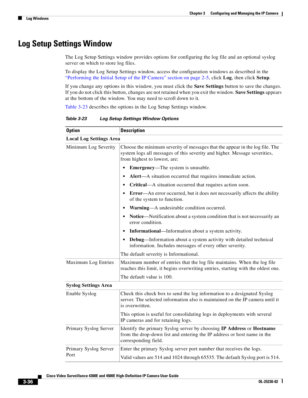 Cisco Systems 4300E manual Log Setup Settings Window, Local Log Settings Area, Syslog Settings Area 