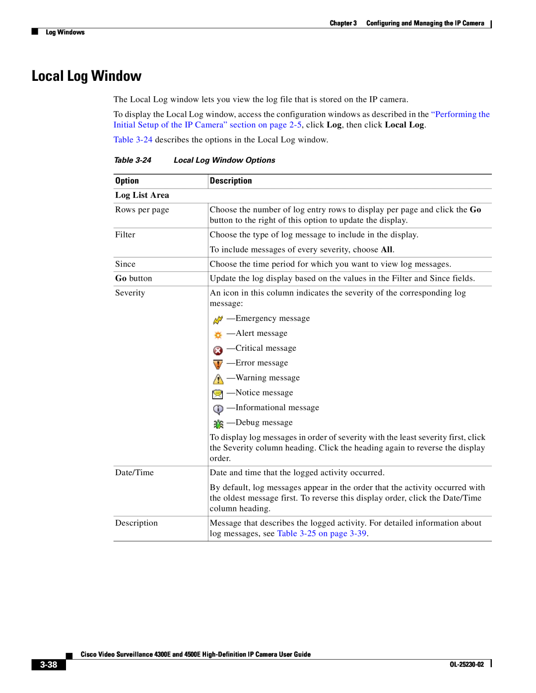 Cisco Systems 4300E manual Local Log Window, Log List Area, log messages, see -25on page, 3-38 