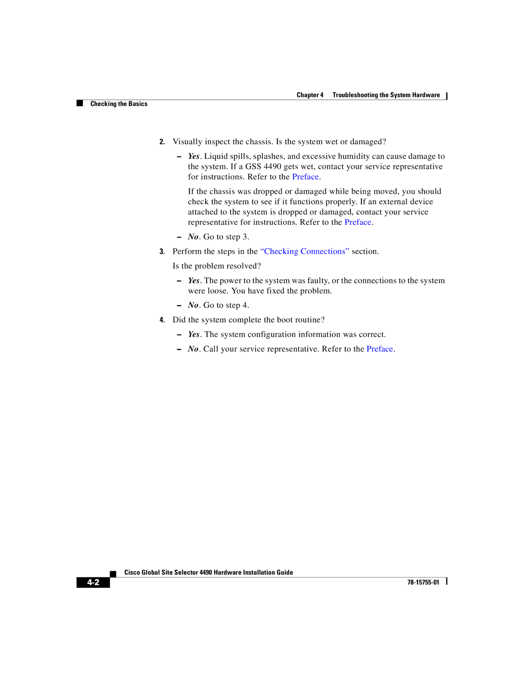 Cisco Systems 4490 manual Troubleshooting the System Hardware Checking the Basics 