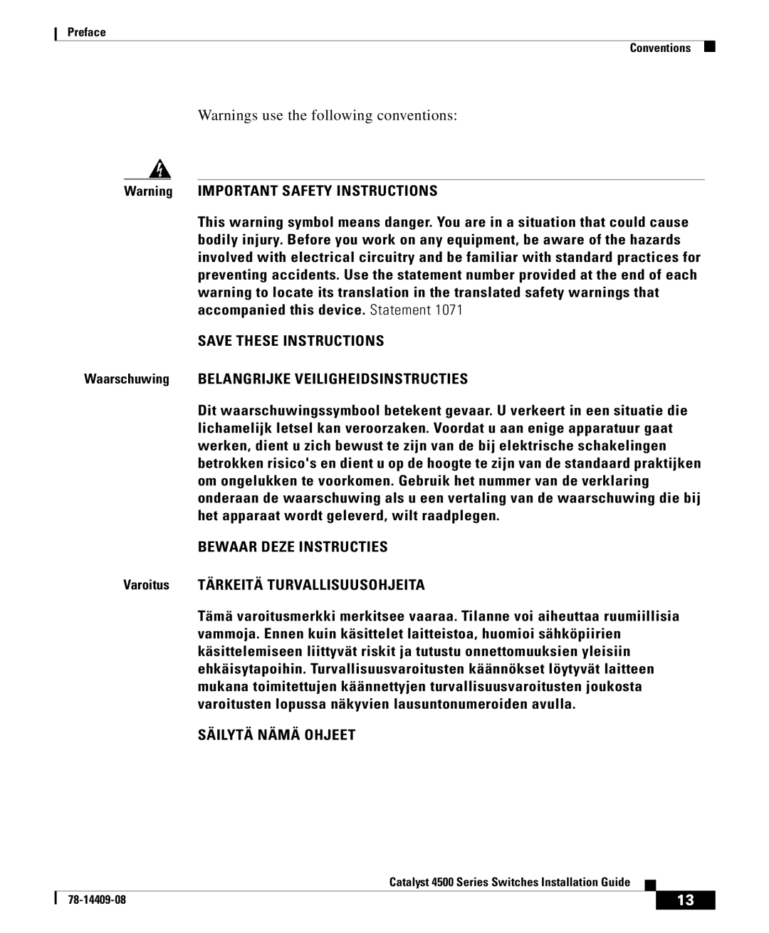 Cisco Systems 4500 manual Waarschuwing Belangrijke Veiligheidsinstructies, Varoitus Tärkeitä Turvallisuusohjeita 