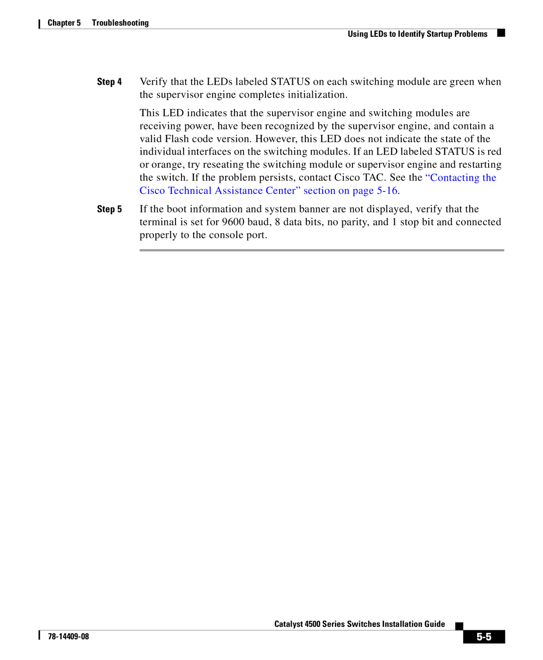 Cisco Systems 4500 manual Troubleshooting Using LEDs to Identify Startup Problems 