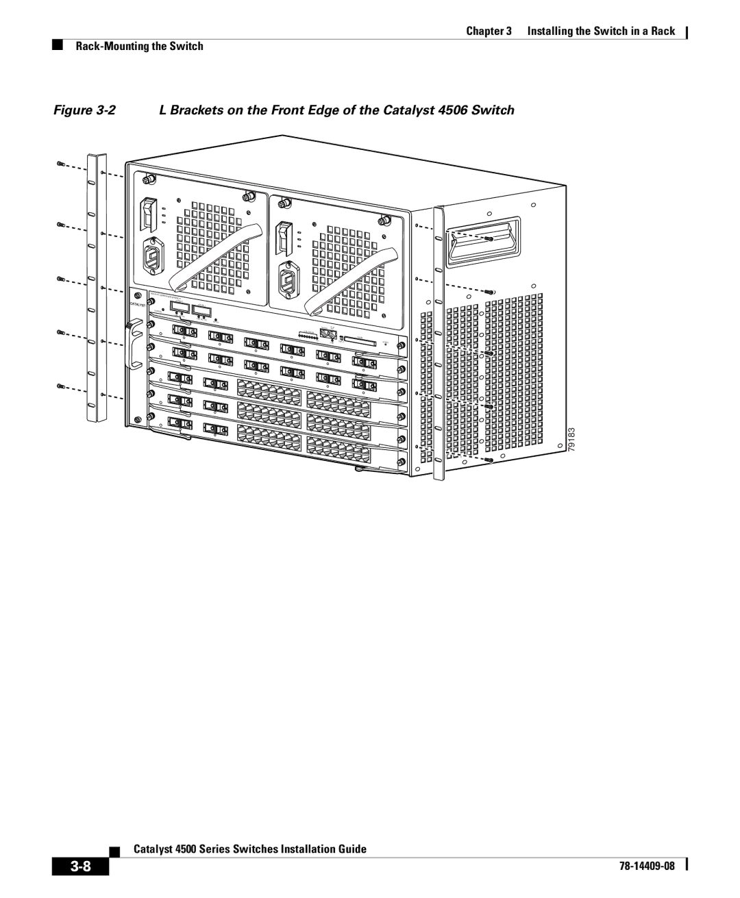 Cisco Systems 4500 manual L Brackets on the Front Edge of the Catalyst 4506 Switch 