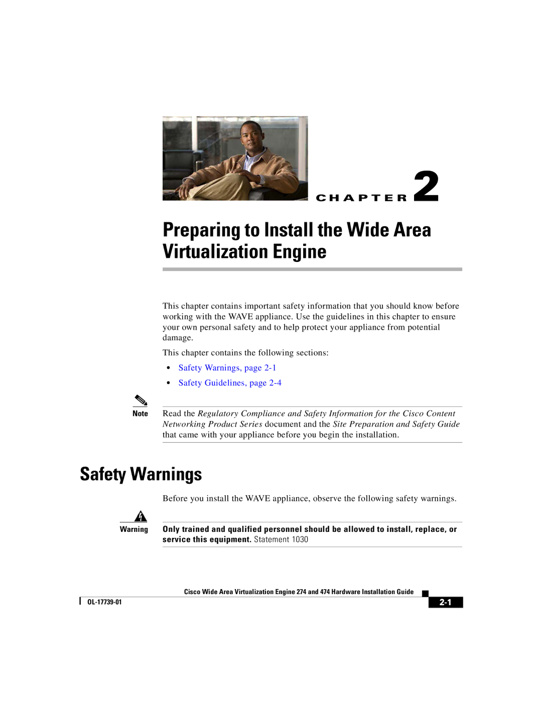 Cisco Systems 274, 474 manual Preparing to Install the Wide Area Virtualization Engine, Safety Warnings 