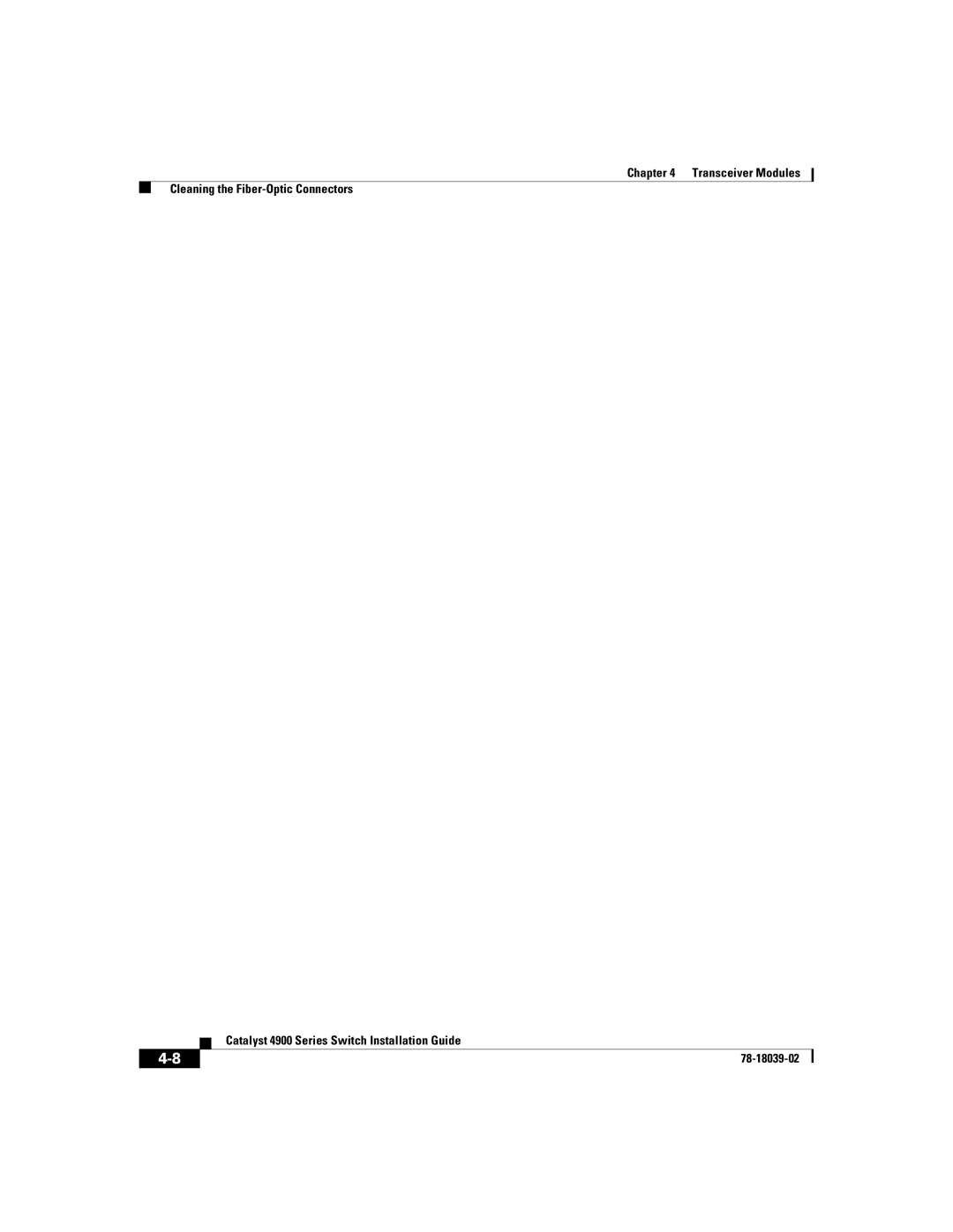 Cisco Systems 4900 Series manual Transceiver Modules Cleaning the Fiber-Optic Connectors 