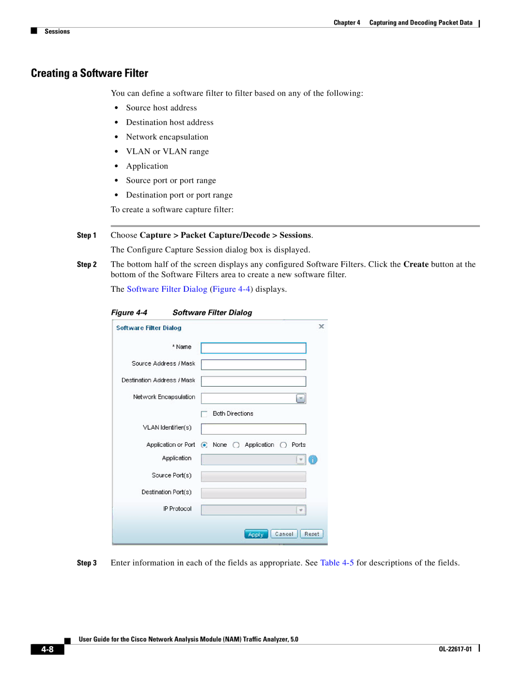 Cisco Systems 5, NAM manual Creating a Software Filter, Choose Capture Packet Capture/Decode Sessions 