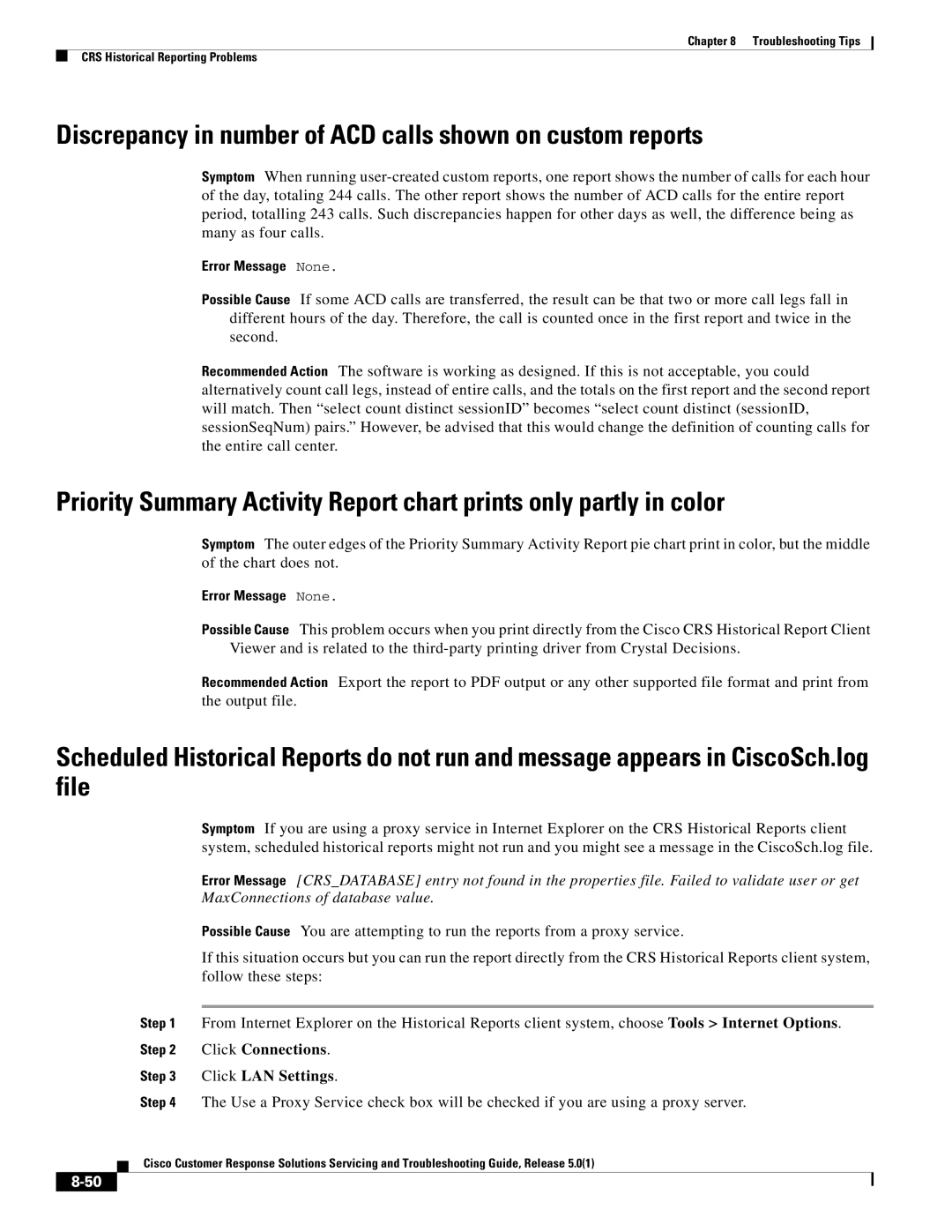 Cisco Systems 5.0(1) Discrepancy in number of ACD calls shown on custom reports, Click Connections Click LAN Settings 