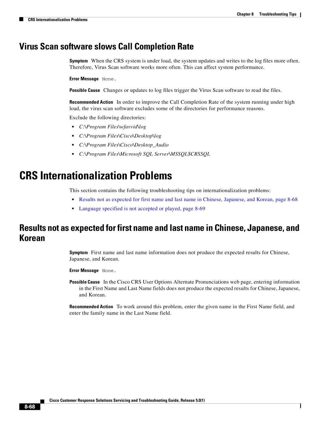 Cisco Systems 5.0(1) manual CRS Internationalization Problems, Virus Scan software slows Call Completion Rate 