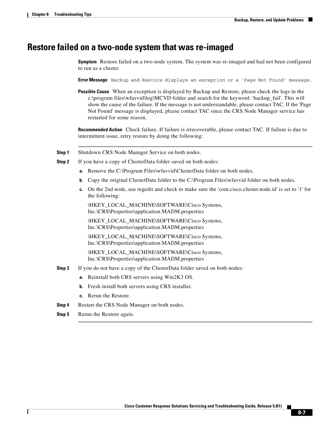 Cisco Systems 5.0(1) manual Restore failed on a two-node system that was re-imaged 