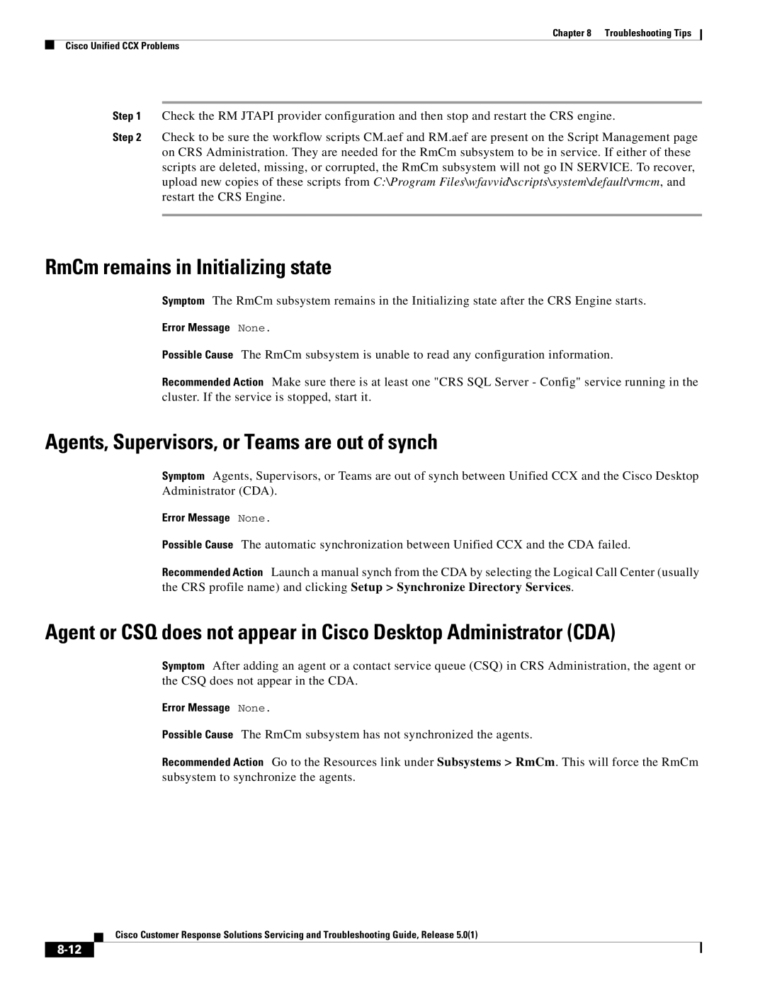 Cisco Systems 5.0(1) manual RmCm remains in Initializing state, Agents, Supervisors, or Teams are out of synch 