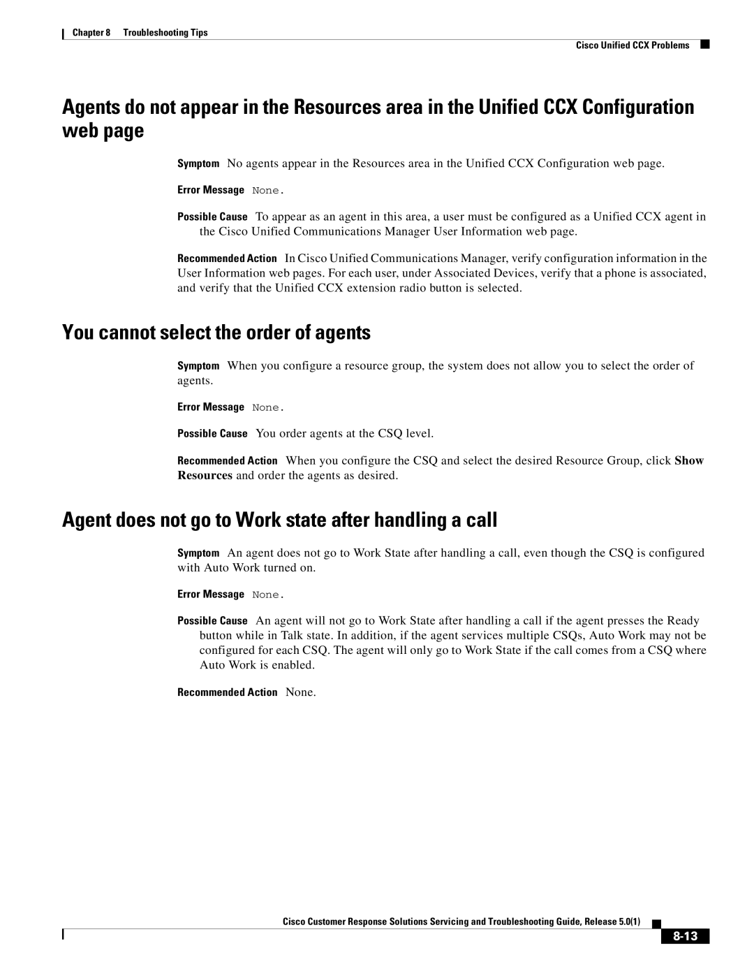 Cisco Systems 5.0(1) manual You cannot select the order of agents, Agent does not go to Work state after handling a call 
