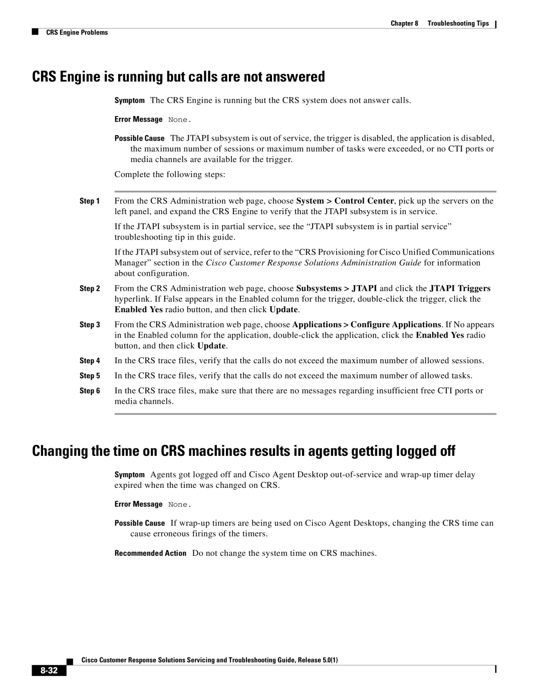 Cisco Systems 5.0(1) manual CRS Engine is running but calls are not answered 