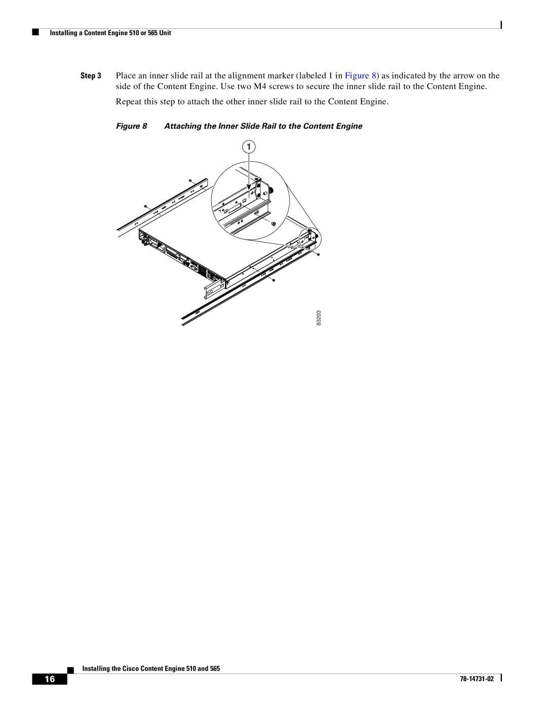 Cisco Systems 510, 565 installation instructions Attaching the Inner Slide Rail to the Content Engine 