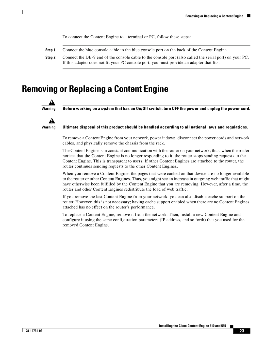 Cisco Systems 565, 510 installation instructions Removing or Replacing a Content Engine 