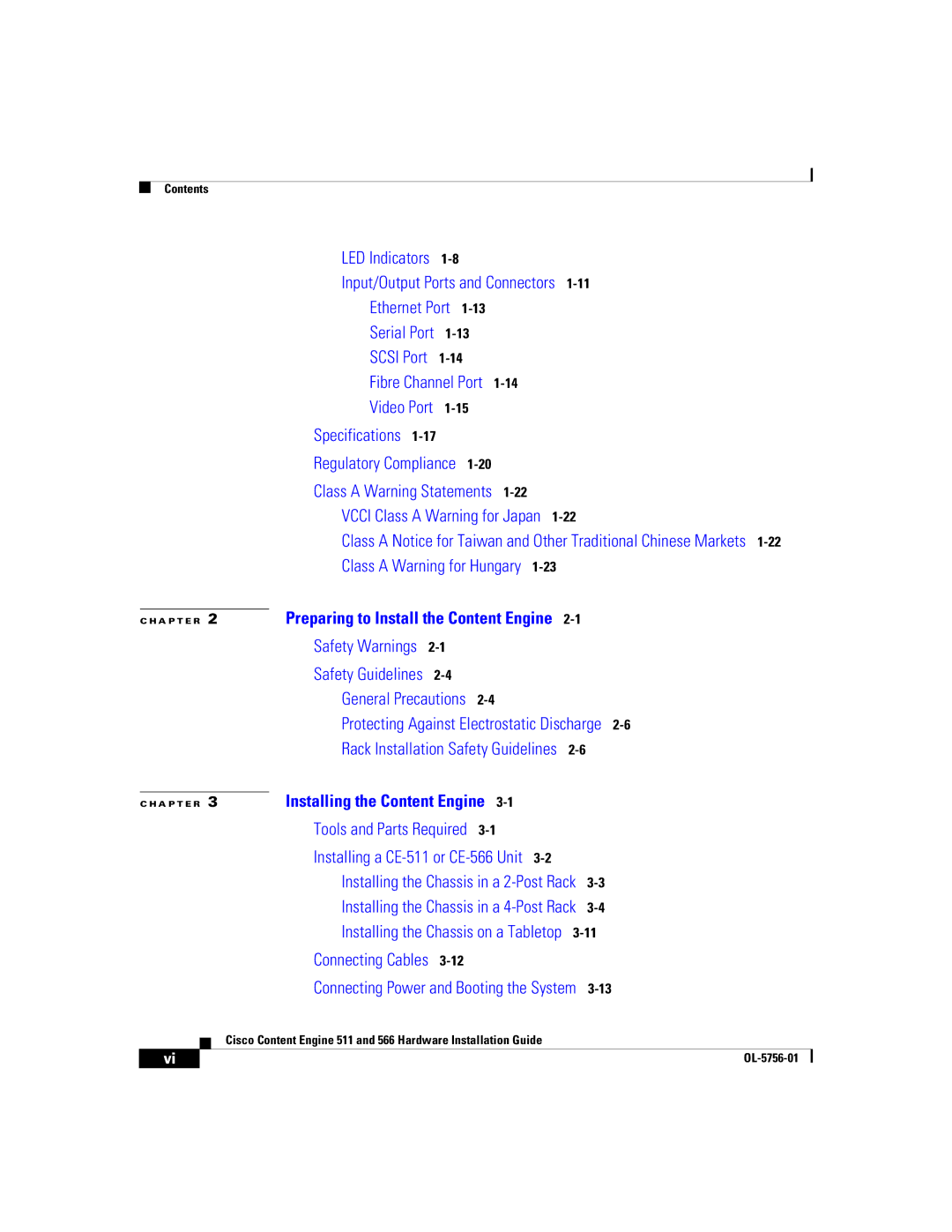 Cisco Systems 511, 566 manual Specifications 