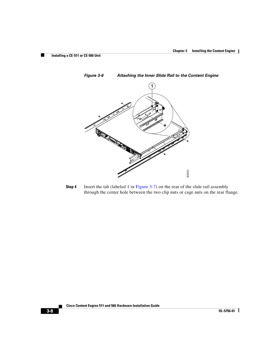 Cisco Systems 511, 566 manual Attaching the Inner Slide Rail to the Content Engine 