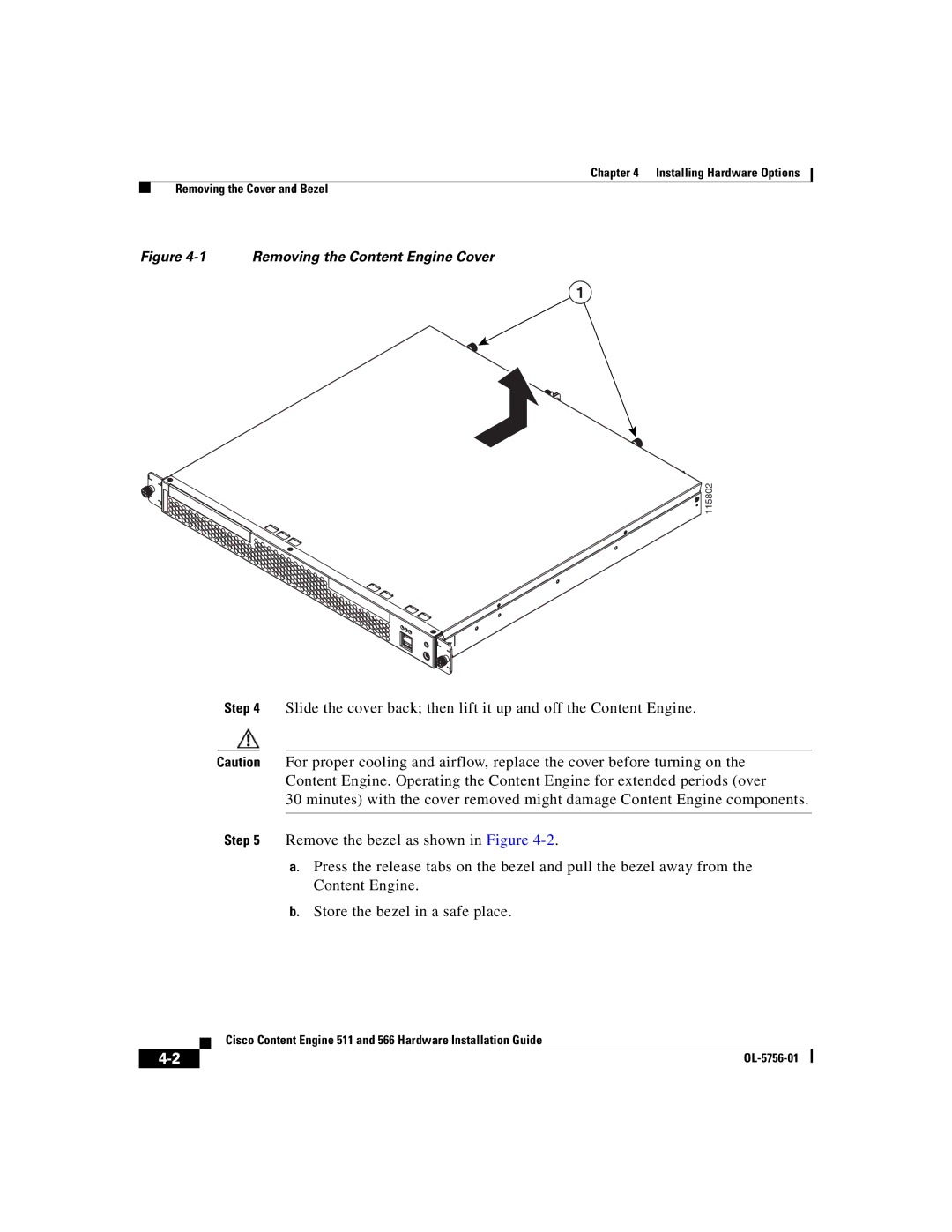 Cisco Systems 511, 566 manual Removing the Content Engine Cover 