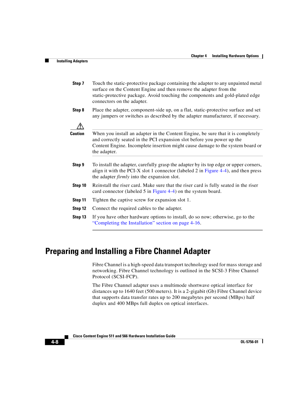 Cisco Systems 511, 566 manual Preparing and Installing a Fibre Channel Adapter 