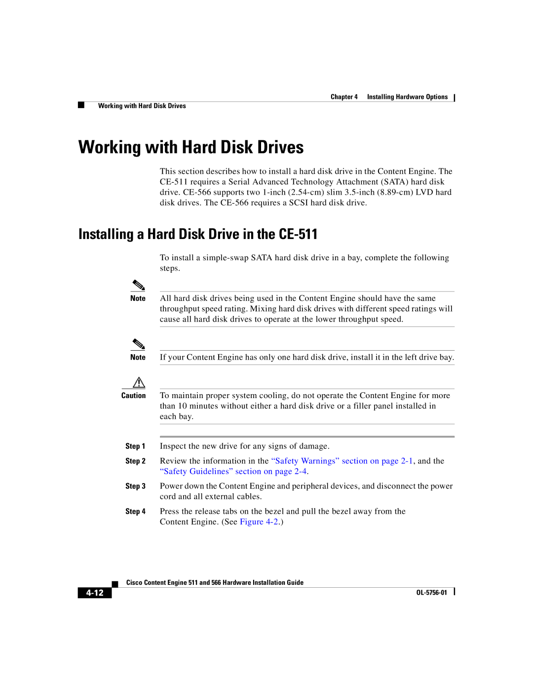 Cisco Systems 566 manual Working with Hard Disk Drives, Installing a Hard Disk Drive in the CE-511 