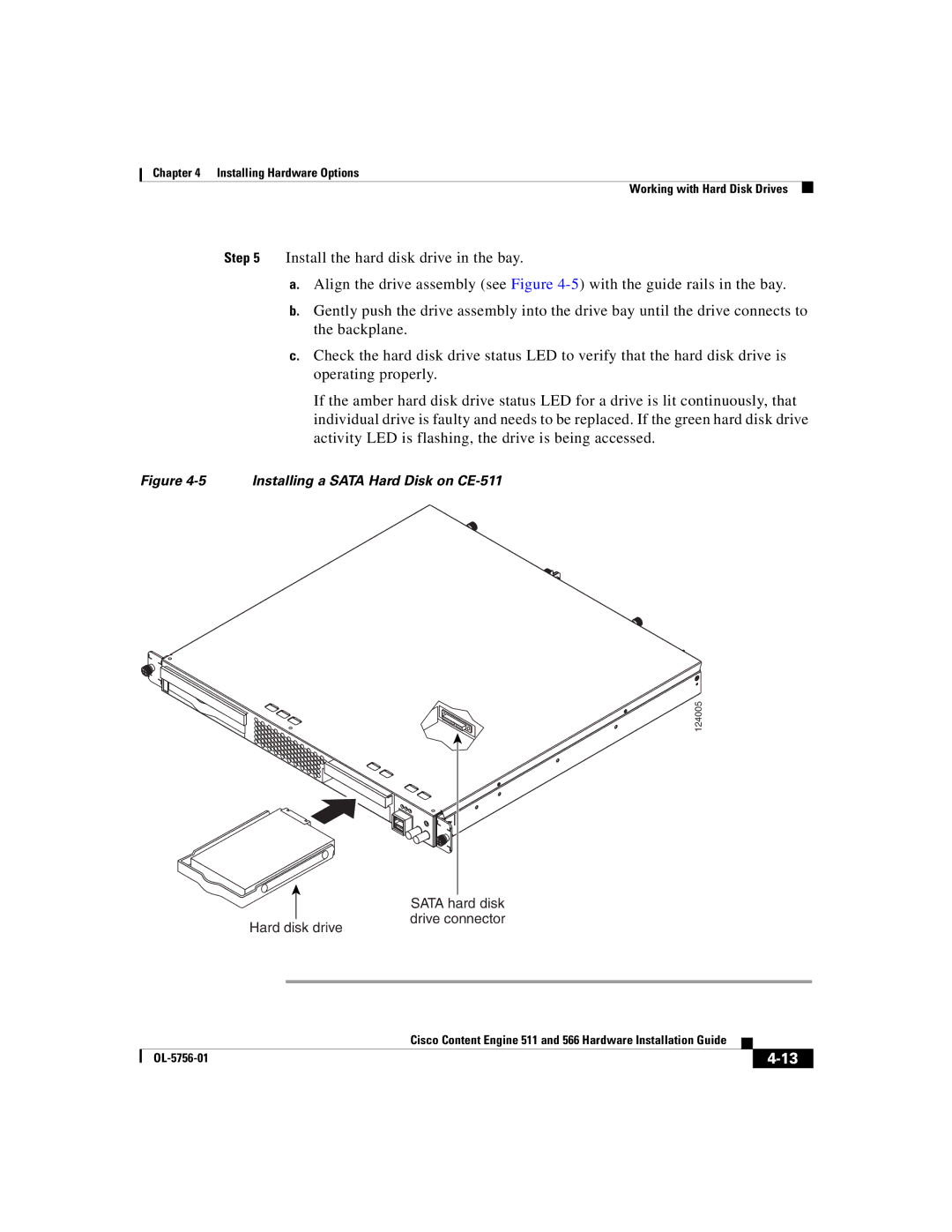 Cisco Systems 566 manual Installing a Sata Hard Disk on CE-511 