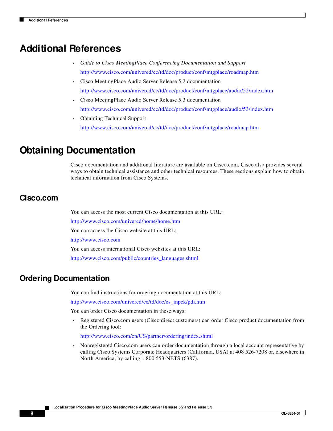 Cisco Systems 5.2 manual Additional References Obtaining Documentation, Cisco.com, Ordering Documentation 