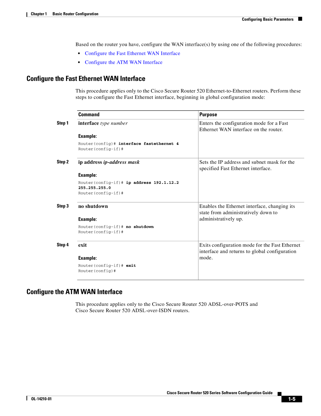 Cisco Systems 520 series manual Interface type number, No shutdown, Exit, Routerconfig# interface fastethernet 