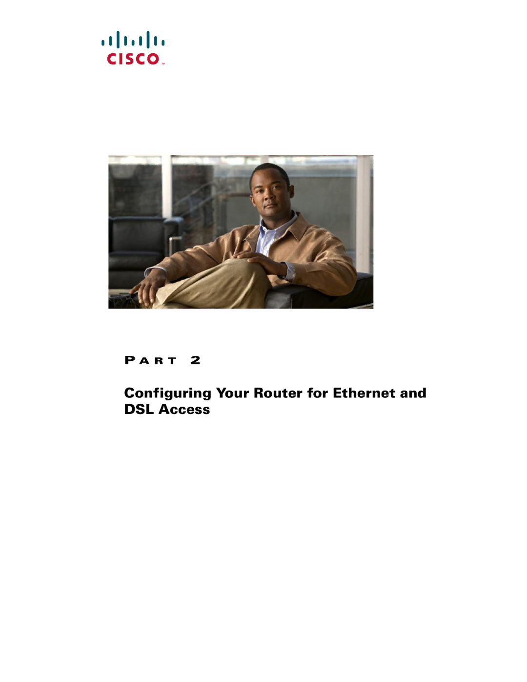 Cisco Systems 520 series manual Configuring Your Router for Ethernet and DSL Access 