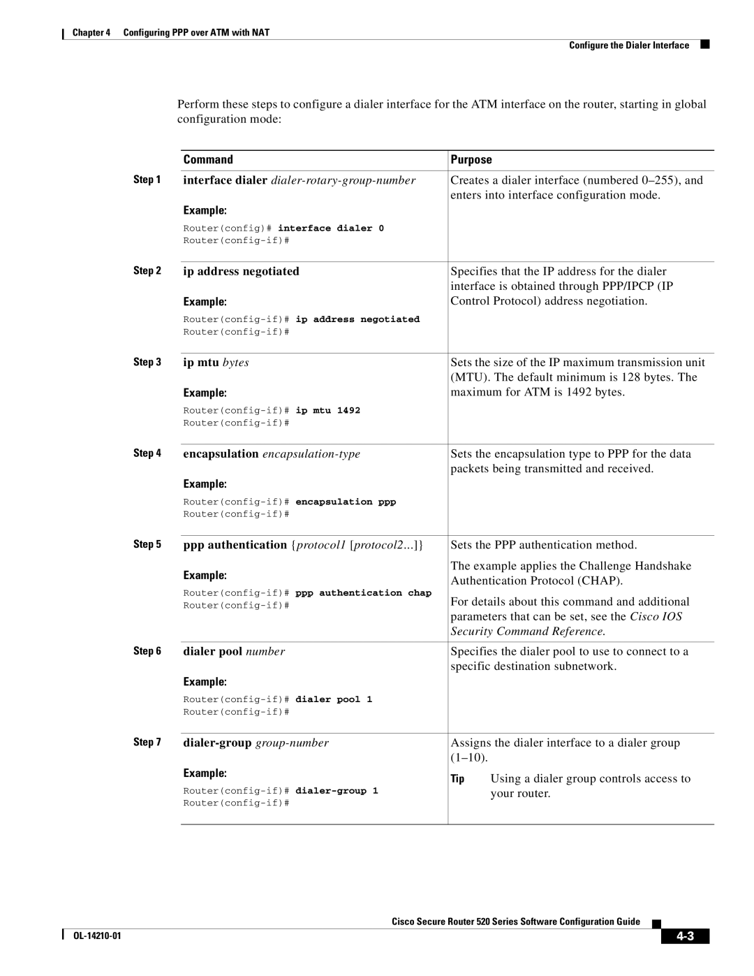 Cisco Systems 520 series manual Specifies that the IP address for the dialer, Interface is obtained through PPP/IPCP IP 