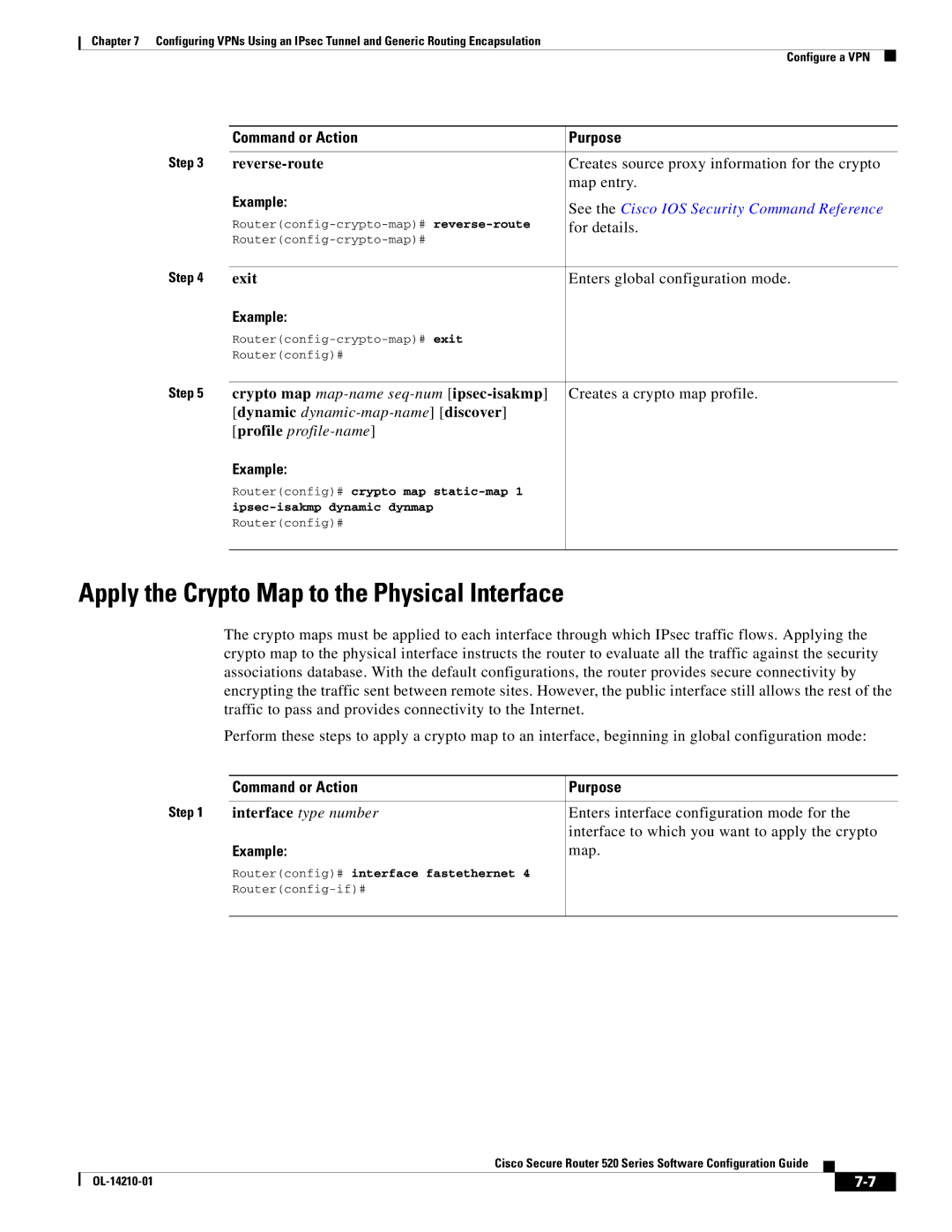 Cisco Systems 520 series manual Apply the Crypto Map to the Physical Interface 