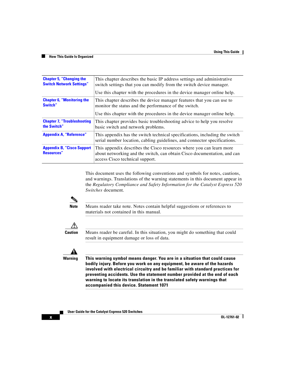 Cisco Systems 520 manual Monitor the status and the performance of the switch 