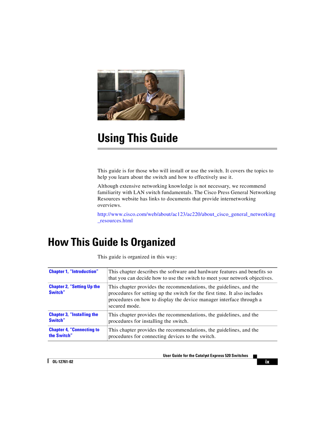 Cisco Systems 520 manual Using This Guide, How This Guide Is Organized 