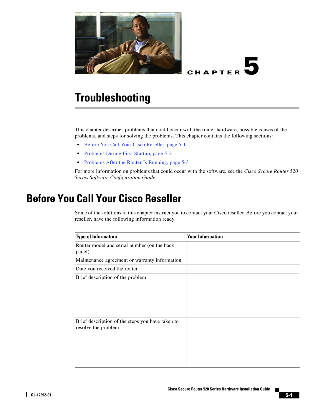 Cisco Systems 520 manual Before You Call Your Cisco Reseller, Type of Information 