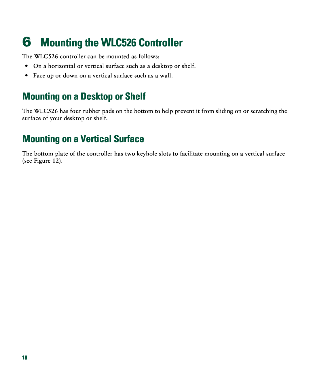 Cisco Systems quick start Mounting the WLC526 Controller, Mounting on a Desktop or Shelf, Mounting on a Vertical Surface 
