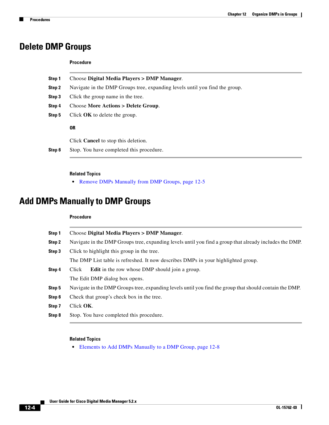 Cisco Systems 5.2.x manual Delete DMP Groups, Add DMPs Manually to DMP Groups, Choose More Actions Delete Group, 12-4 