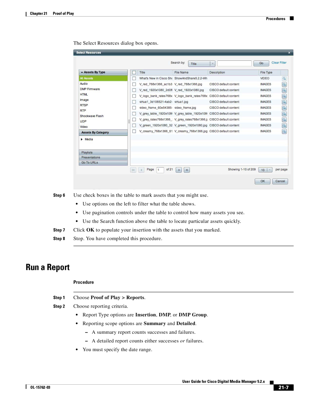 Cisco Systems 5.2.x manual Run a Report, Choose Proof of Play Reports, 21-7 