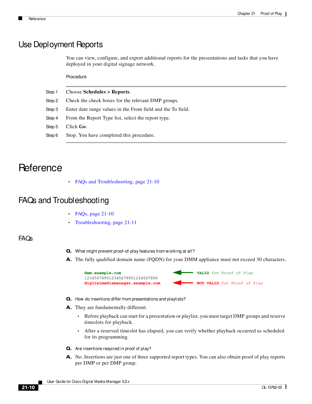 Cisco Systems 5.2.x Use Deployment Reports, Choose Schedules Reports, 21-10, Are insertions required in proof of play? 