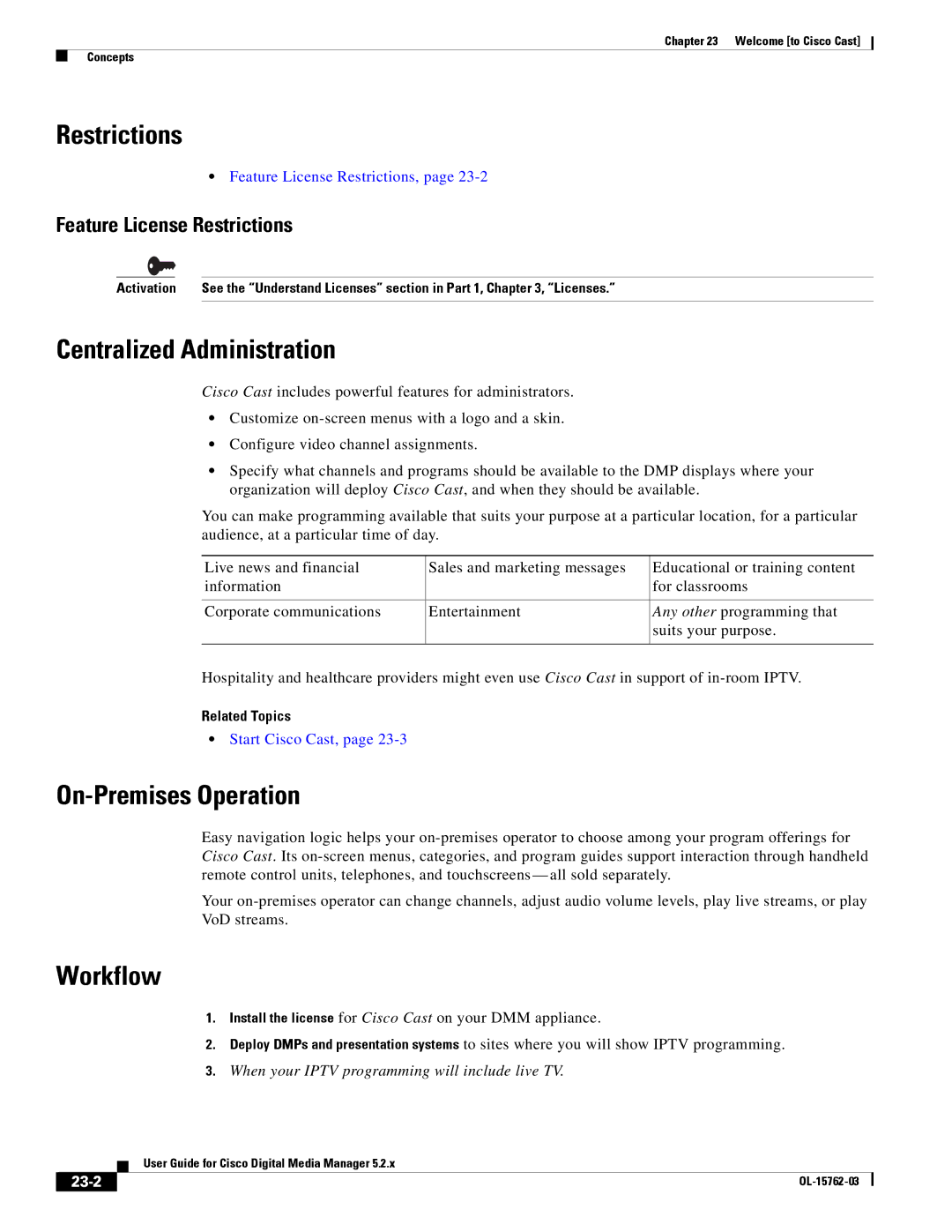 Cisco Systems 5.2.x manual Centralized Administration, On-Premises Operation, Feature License Restrictions, 23-2 