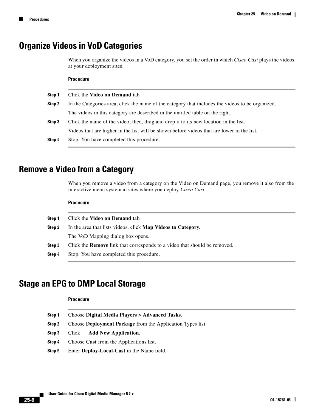 Cisco Systems 5.2.x Organize Videos in VoD Categories, Remove a Video from a Category, Stage an EPG to DMP Local Storage 