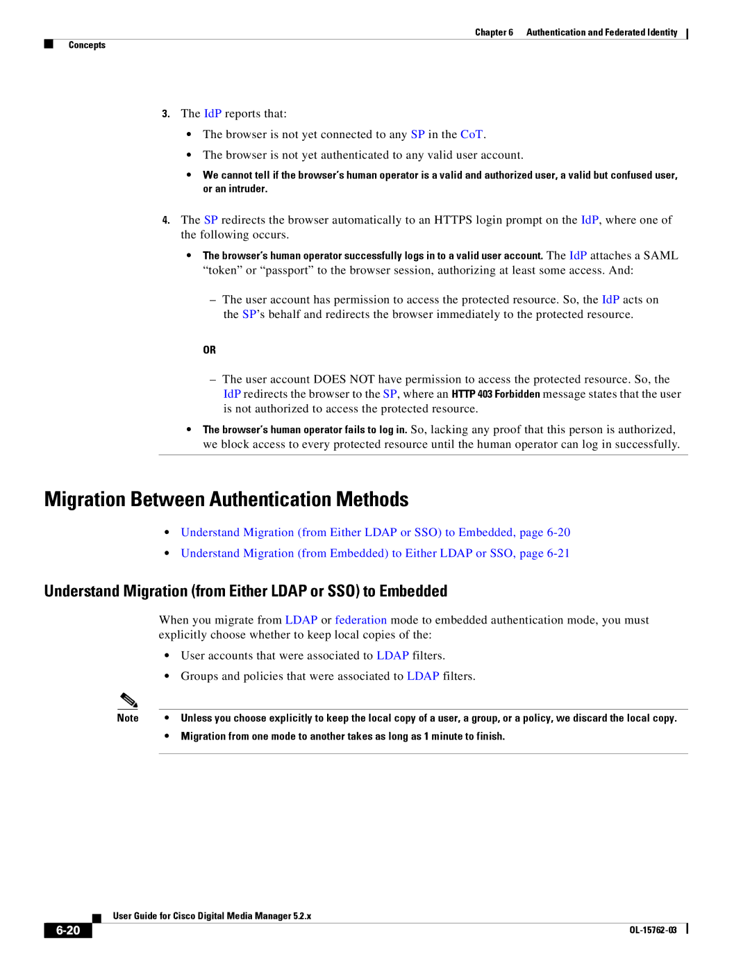 Cisco Systems 5.2.x Migration Between Authentication Methods, Understand Migration from Either Ldap or SSO to Embedded 