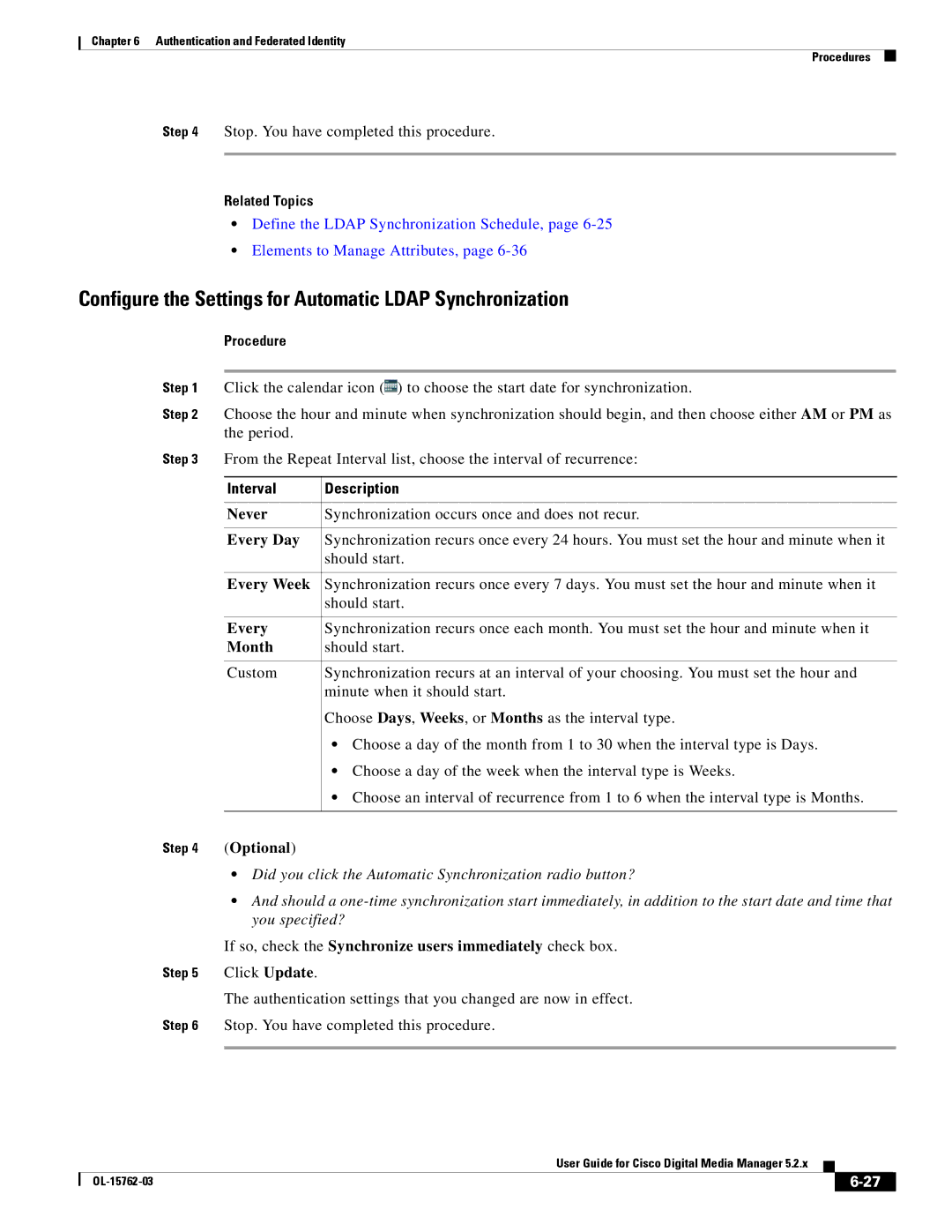 Cisco Systems 5.2.x manual Configure the Settings for Automatic Ldap Synchronization, Interval Description 