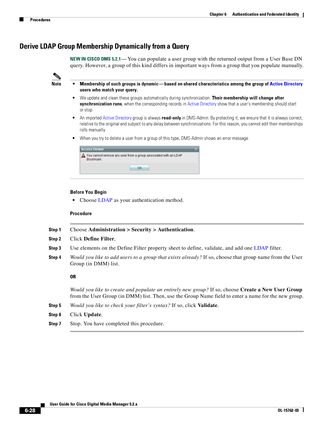 Cisco Systems 5.2.x manual Derive Ldap Group Membership Dynamically from a Query, Choose Ldap as your authentication method 