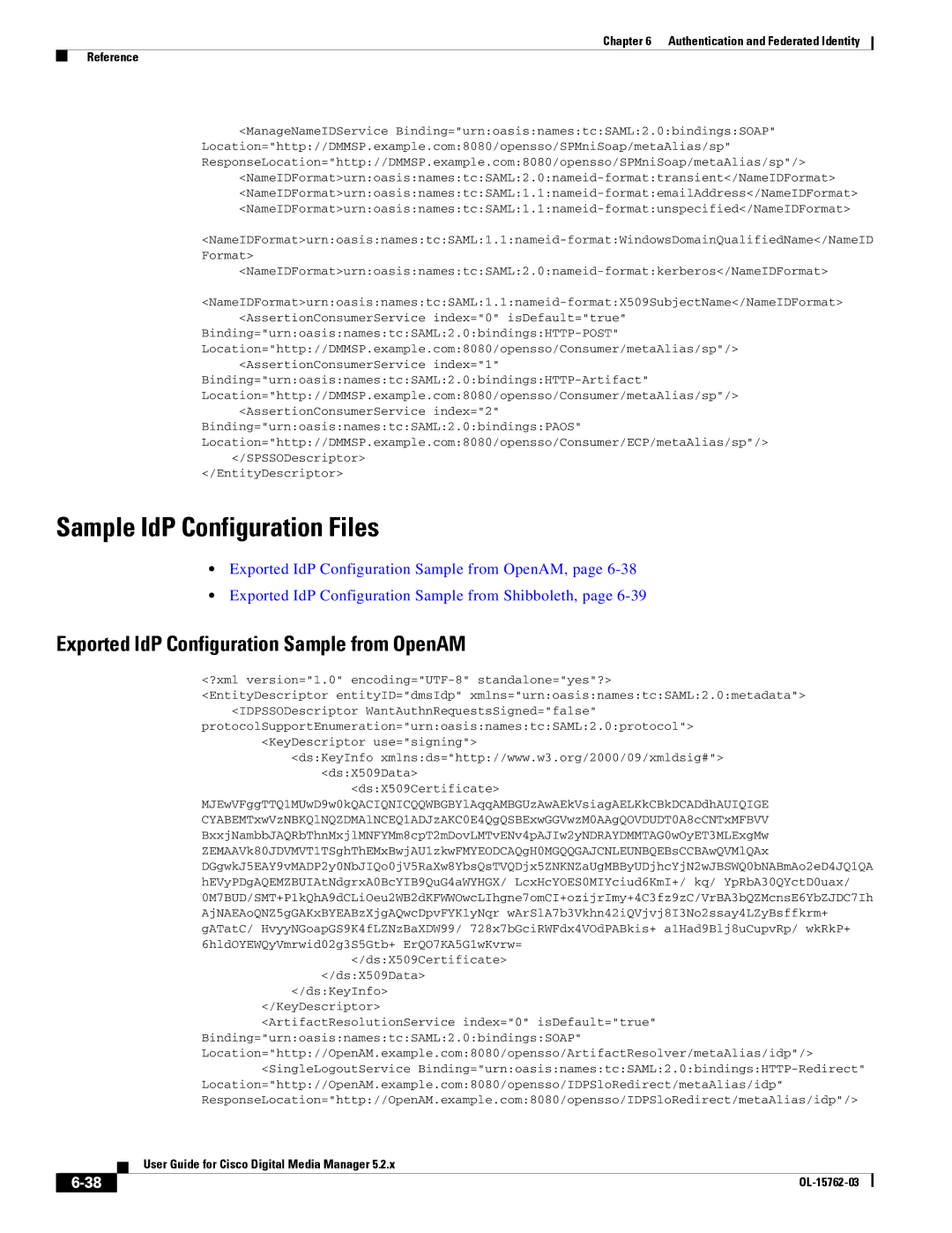 Cisco Systems 5.2.x manual Sample IdP Configuration Files, Exported IdP Configuration Sample from OpenAM 