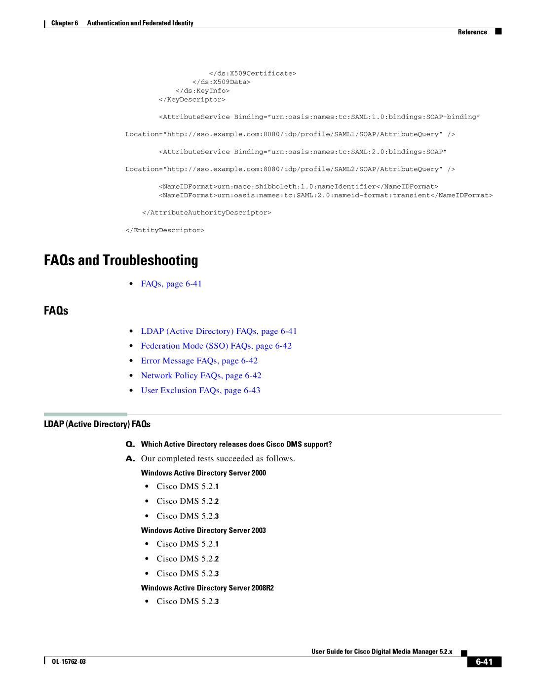 Cisco Systems 5.2.x manual Ldap Active Directory FAQs, Our completed tests succeeded as follows, Cisco DMS 