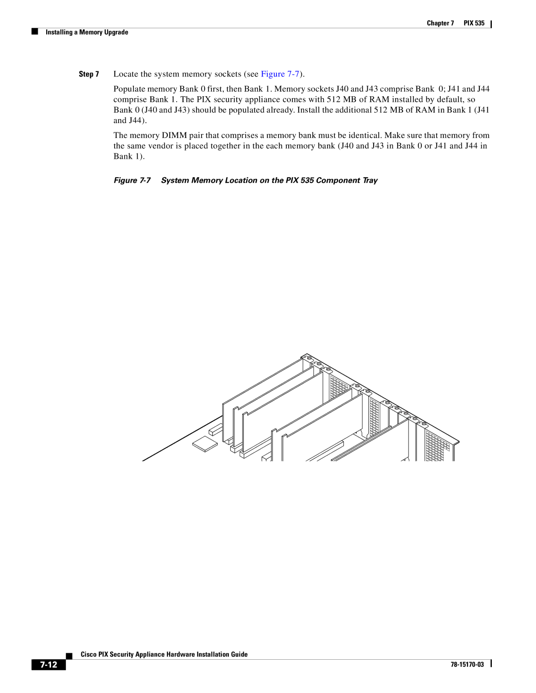 Cisco Systems user service System Memory Location on the PIX 535 Component Tray 