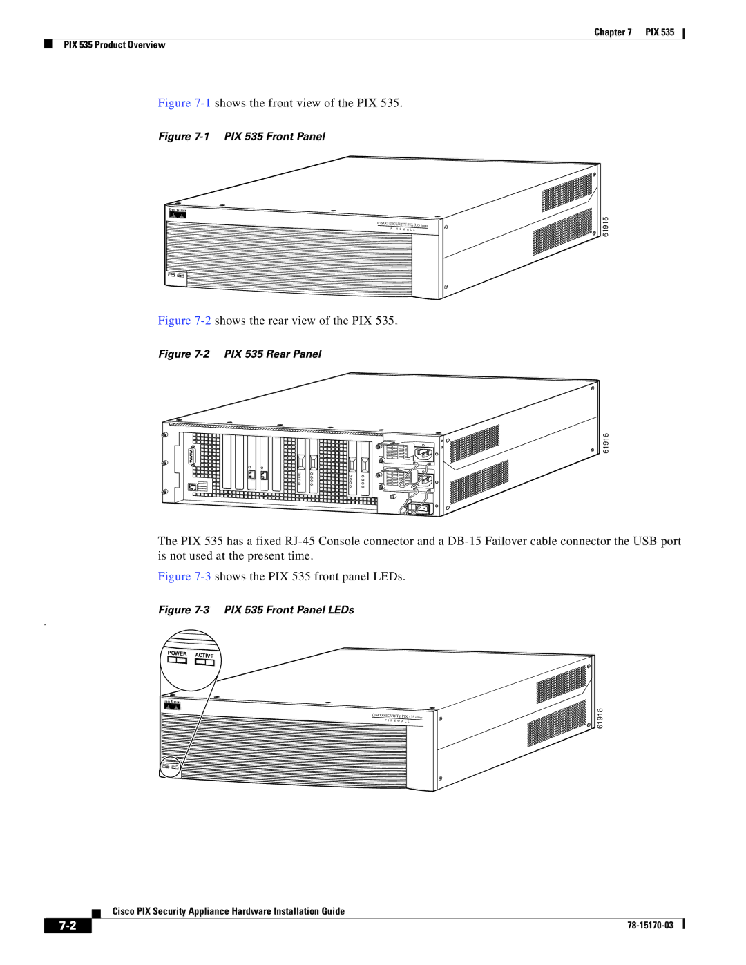 Cisco Systems 535 user service 1shows the front view of the PIX 