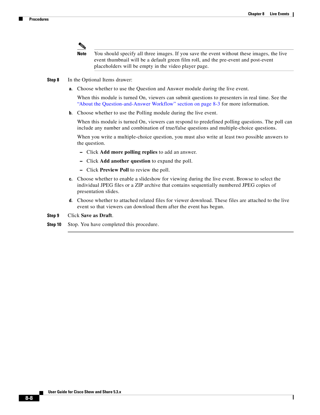 Cisco Systems 5.3.x manual Click Add more polling replies to add an answer, Click Save as Draft 