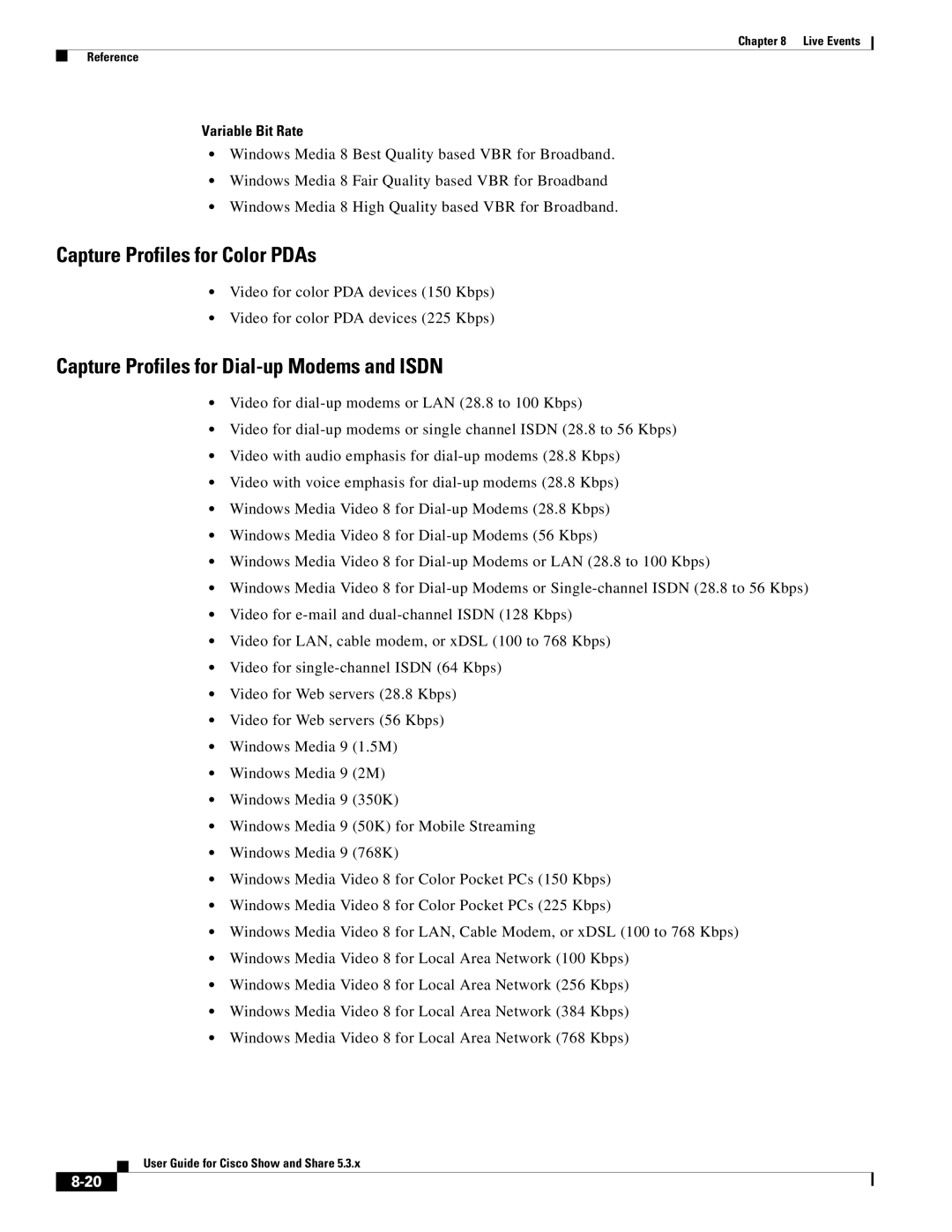 Cisco Systems 5.3.x manual Capture Profiles for Color PDAs, Capture Profiles for Dial-up Modems and Isdn, Variable Bit Rate 