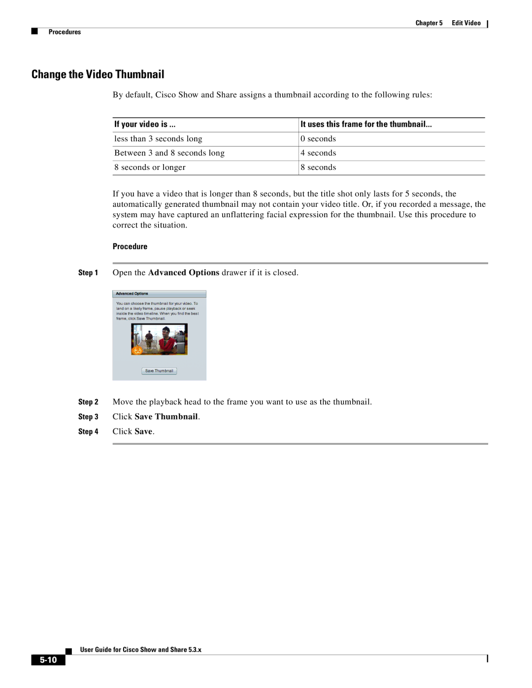 Cisco Systems 5.3.x manual Change the Video Thumbnail, If your video is It uses this frame for the thumbnail 