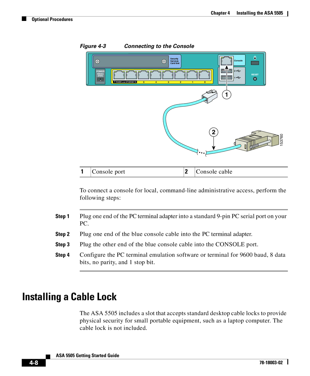 Cisco Systems 5505 manual Installing a Cable Lock, Connecting to the Console 