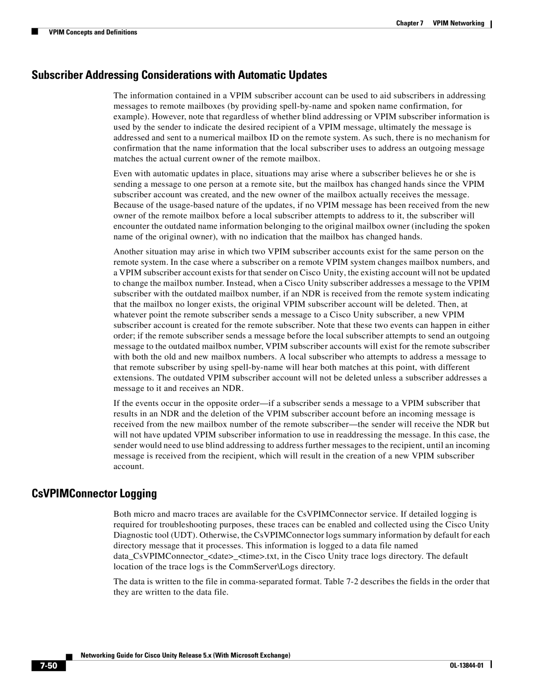 Cisco Systems 5.x manual Subscriber Addressing Considerations with Automatic Updates, CsVPIMConnector Logging 